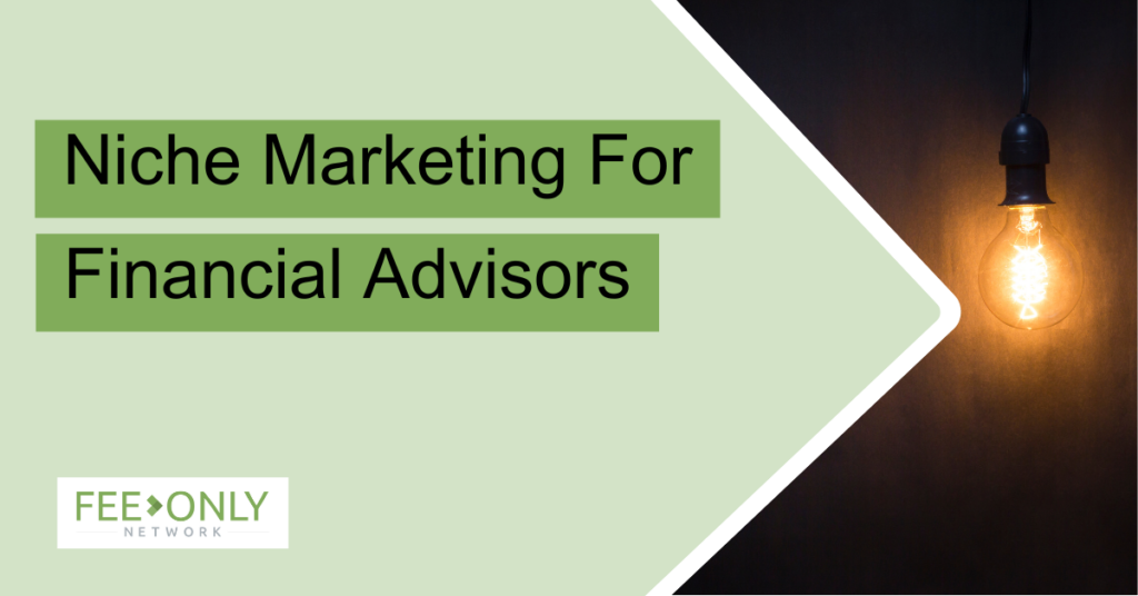 Niche Marketing for Financial Advisors